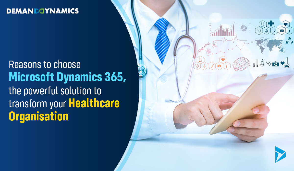 Top 5 Reasons to Use Microsoft Dynamics for Healthcare