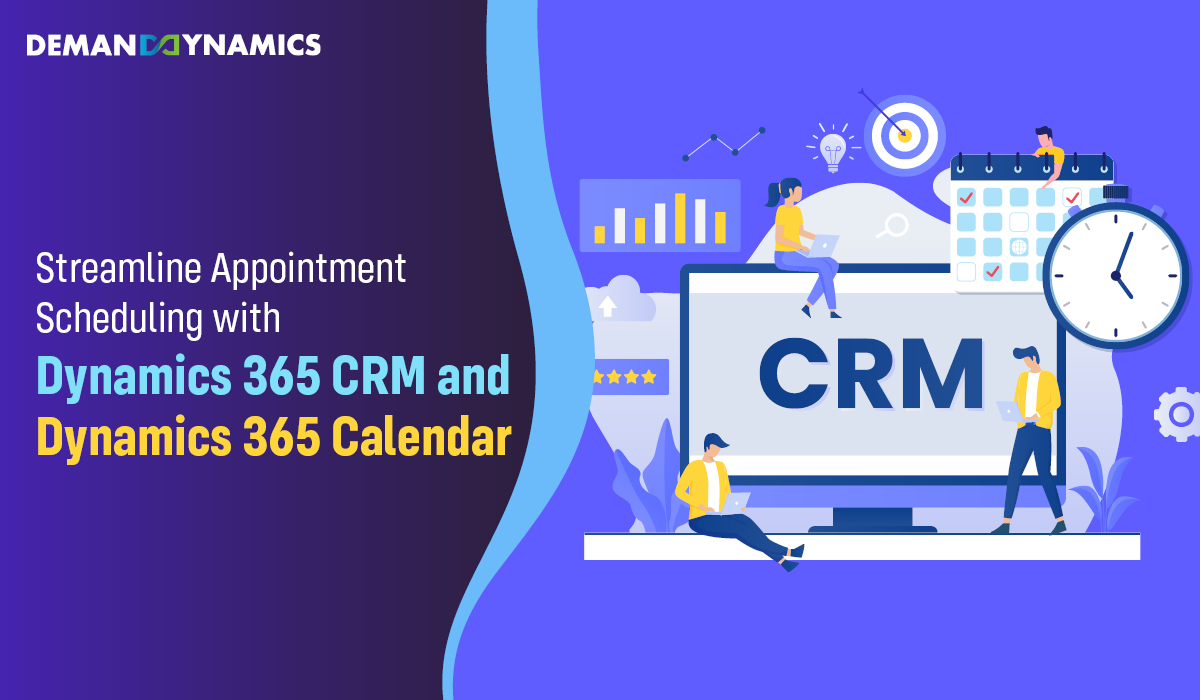 Enhance Your Patient Experience with Streamlined Appointment Scheduling – Dynamics 365 CRM and Calendar 