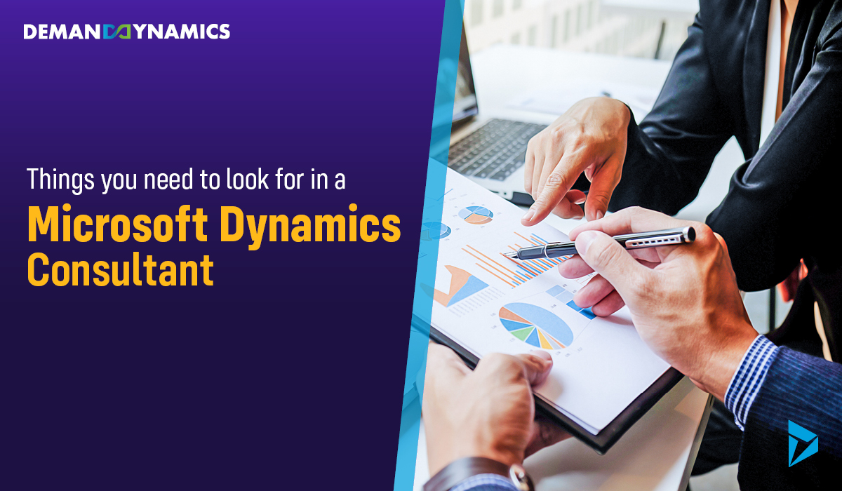 6 Things You Need to Look for in a Microsoft Dynamics Consultant