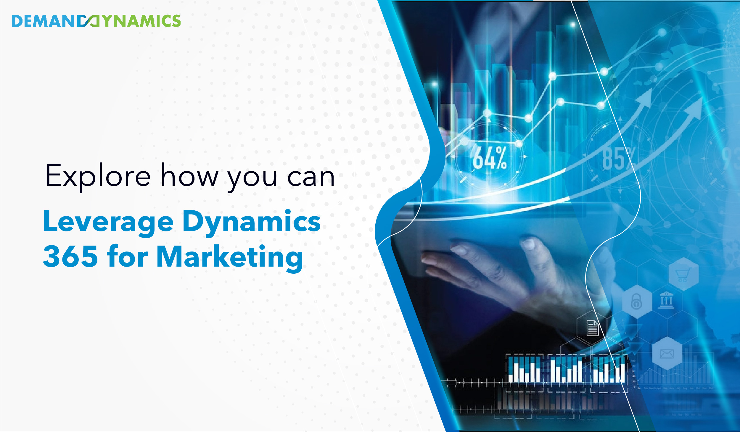 A Guide for Marketing Teams to Efficiently use Dynamics 365 CRM