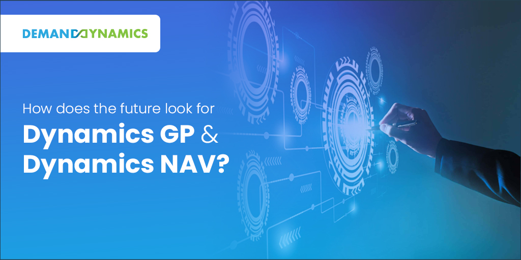 How does the future look for Dynamics GP and Dynamics NAV