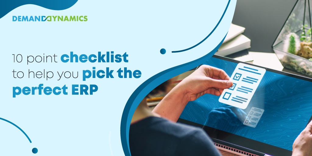 10 point checklist to pick the perfect ERP for your organization
